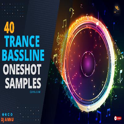 Trance Bassline OneShot Sample Pack - DJ Annu